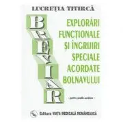 Breviar de explorari functionale si ingrijiri, pentru scolile sanitare