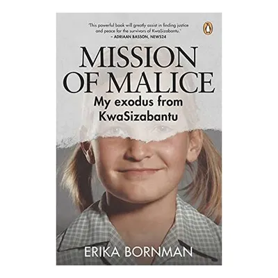 Mission of Malice, Erika Bornman