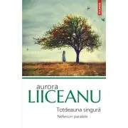 Totdeauna singura. Nefericiri paralele