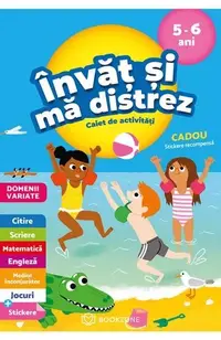 Invat si ma distrez. Caiet de activitati (5-6 ani)
