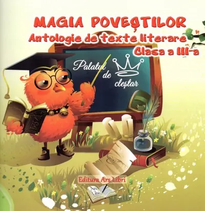 Magia Povestilor. Antologie de texte literare