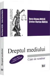 Dreptul mediului. Caiet de seminar Ed.3