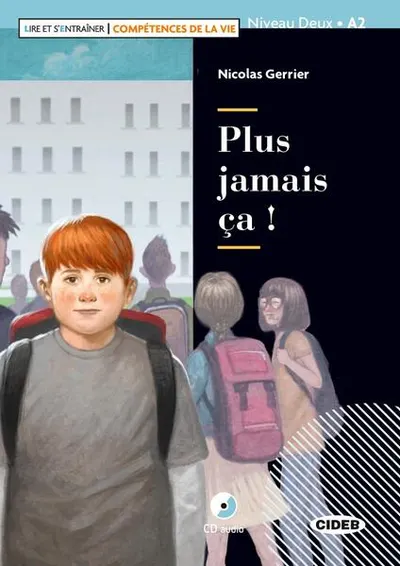Plus jamais ca! + CD + App (Niveau Deux A2) - Paperback - Nicolas Gerrier