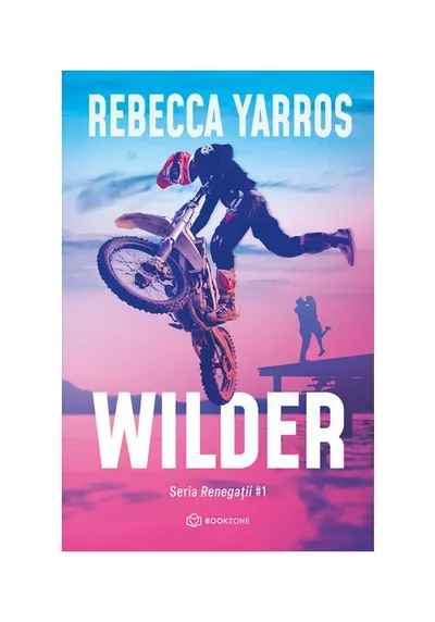 Wilder. Seria Renegatii vol. 1