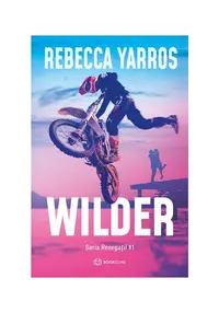 Wilder. Seria Renegatii vol. 1