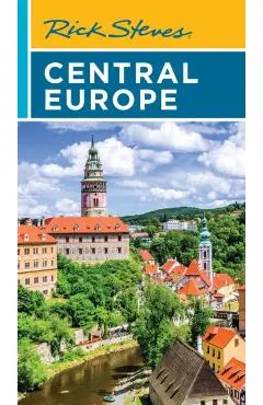 Rick Steves Central Europe: The Czech Republic, Poland, Hungary, Slovenia & More