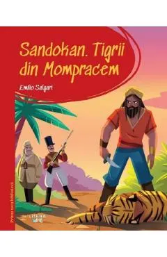 Sandokan. Tigrii din Mompracem. Prima mea biblioteca