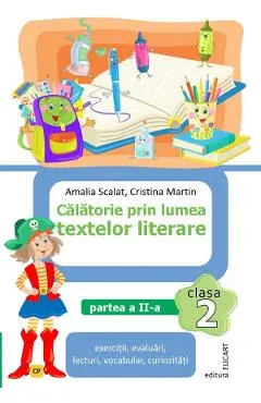 Calatorie prin lumea textelor literare - Clasa 2 Partea 2 Varianta CP