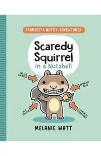 Scaredy Squirrel in a Nutshell