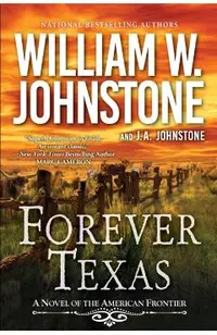 Forever Texas: A Novel of the American West