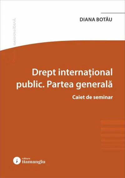 Drept internațional public. Partea generală. Caiet de seminar - Paperback brosat