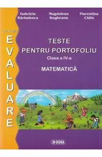 Matematica - Clasa 4 - Teste pentru portofoliu