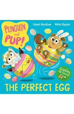 Penguin and Pup: The Perfect Egg