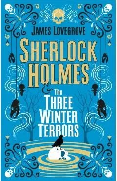 Sherlock Holmes and the Three Winter Terrors