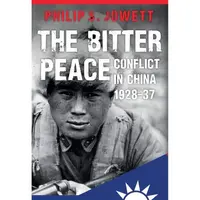 The Bitter Peace: Conflict in China 1928-37
