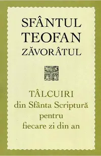 Tâlcuiri din Sfânta Scriptură pentru fiecare zi din an