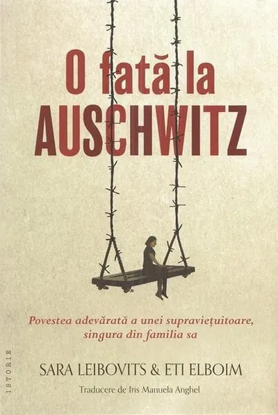 O fată la Auschwitz - Paperback brosat - Sara Leibovits, Eti Elboim
