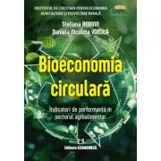 Bioeconomia circulara. Indicatori de performanta in sectorul agroalimentar