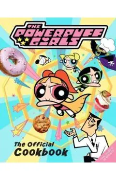 The Powerpuff Girls: The Official Cookbook