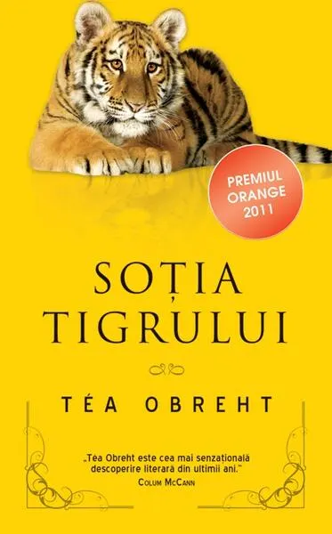 Soţia tigrului - Paperback brosat - Tea Obreht