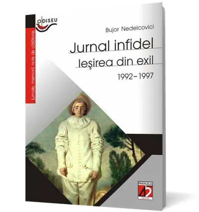 Jurnal infidel. Ieşirea din exil (1992-1997)