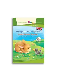 Povesti cu micul iepuras - Little Rabbit Stories