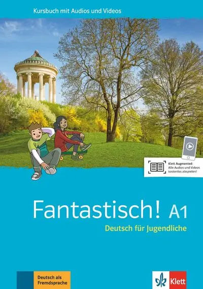 Fantastisch! A1. Kursbuch mit Audios und Videos - Paperback brosat - Adeline Haug, Aurélie Déchalotte, Aurélie Valet, Claire Pastor, Florian Bullot, Jocelyne Maccarini, Pierre-Louis Morel