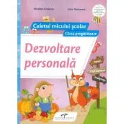 Caietul micului scolar. Dezvoltare personala pentru clasa pregatitoare