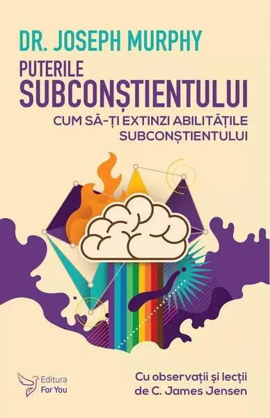 Puterile subconștientului - Paperback brosat - Dr. Joseph Murphy