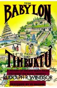 From Babylon to Timbuktu: A History of the Ancient Black Races Including the Black Hebrews