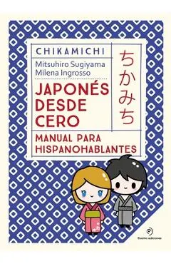 Japonés Desde Cero. Manual Para Principiantes