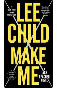 Make Me (with Bonus Short Story Small Wars): A Jack Reacher Novel