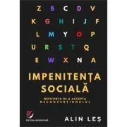 Impenitenta sociala. Neputinta de a accepta neconventionalul
