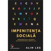Impenitenta sociala. Neputinta de a accepta neconventionalul