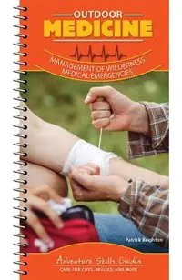 Outdoor Medicine: Management of Wilderness Medical Emergencies