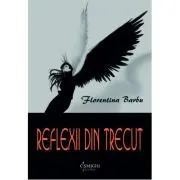 Reflexii din trecut