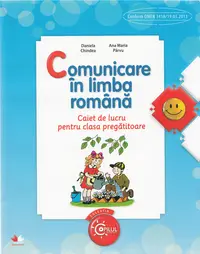 Comunicare in limba romana - Clasa pregatitoare