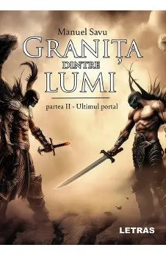 Granita dintre lumi. Partea doua: Ultimul portal