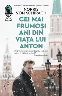 Cei mai frumoși ani din viața lui Anton - Paperback brosat - Norris von Schirah