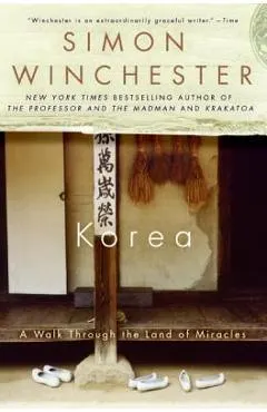 Korea: A Walk Through the Land of Miracles