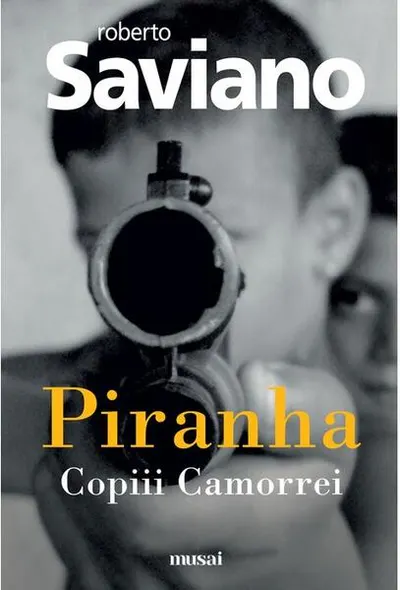 Piranha - Paperback brosat - Roberto Saviano