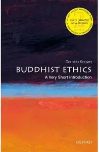 Buddhist Ethics: A Very Short Introduction