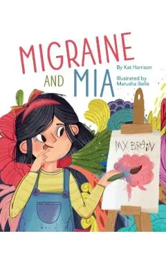 Migraine and Mia