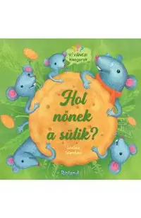 Hol nonek a sutik? Unde cresc fursecurile?
