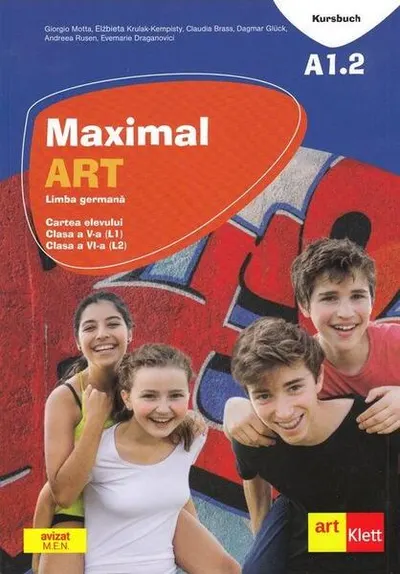 Maximal. Limba Germană. Clasa a V-a (L1). Clasa a VI-a (L2). Cartea elevului - Paperback brosat - Claudia Brass, Dagmar Glück, Elżbieta Krulak-Kempisty, Giorgio Motta, Julia Katharina Weber