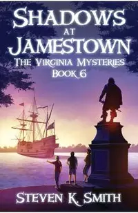Shadows at Jamestown