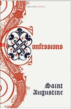 The Confessions of Saint Augustine