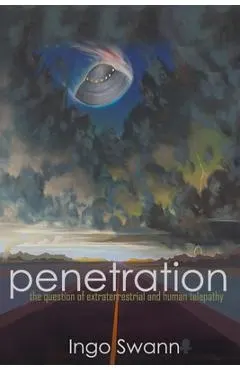 Penetration: The Question of Extraterrestrial and Human Telepathy