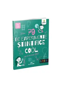 79 de experimente stiintifice cool