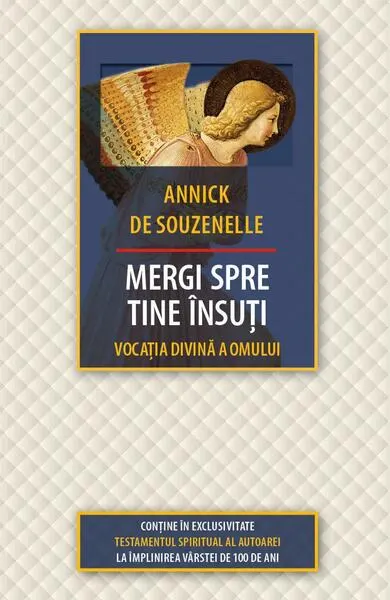 Mergi spre tine însuți - Paperback brosat - Annick De Souzenelle